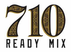 710 READY MIX