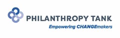 PHILANTHROPY TANK EMPOWERING CHANGEMAKERS