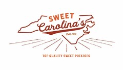 SWEET CAROLINA'S EST. 2019 TOP QUALITY SWEET POTATOES