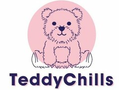 TEDDYCHILLS