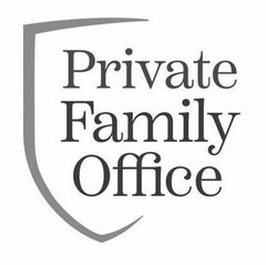 PRIVATE FAMILY OFFICE