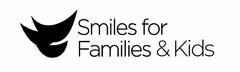 SMILES FOR FAMILIES & KIDS