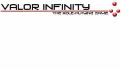 VALOR INFINITY THE ROLE-PLAYING GAME