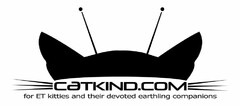 CATKIND.COM FOR ET KITTIES AND THEIR DEVOTED EARTHLING COMPANIONS