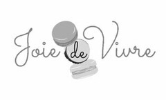 JOIE DE VIVRE