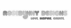 ROSEBUNNY DESIGNS LOVE. INSPIRE. CREATE.