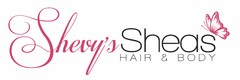 SHEVY'S SHEAS HAIR & BODY