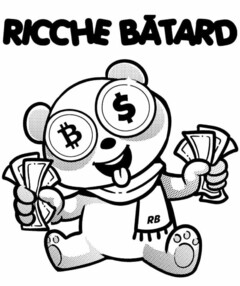 RICCHE BÂTARD $ RB