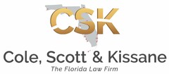 CSK COLE, SCOTT & KISSANE THE FLORIDA LAW FIRM