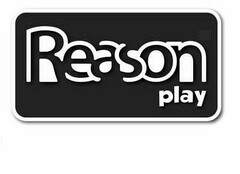 REASON PLAY