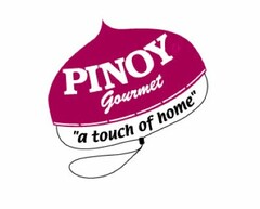 PINOY GOURMET "A TOUCH OF HOME"