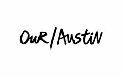 OUR / AUSTIN