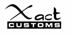 XACT CUSTOMS