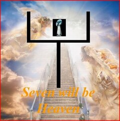 SEVEN WILL BE HEAVEN