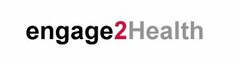 ENGAGE2HEALTH