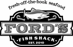 FRESH OFF THE HOOK SEAFOOD FORD'S FISH SHACK EST 2010