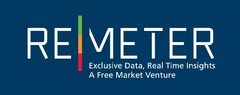 REMETER EXCLUSIVE DATA, REAL TIME INSIGHTS A FREE MARKET VENTURE