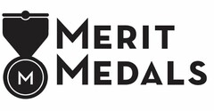 M MERIT MEDALS