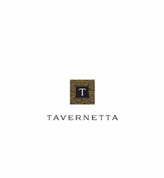 T TAVERNETTA