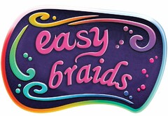 EASY BRAIDS