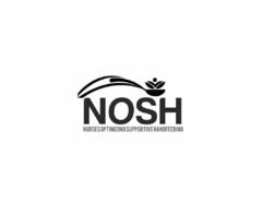 NOSH NURSES OPTIMIZING SUPPORTIVE HANDFEEDING