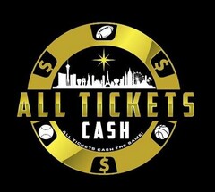 $ ALL TICKETS CASH THE SAME