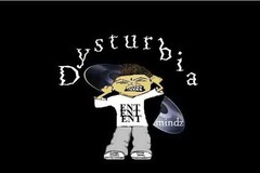 DYSTURBIA MINDZ ENT ENT ENT