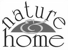 NATURE & HOME