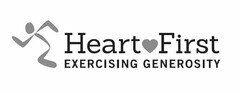 HEART FIRST EXERCISING GENEROSITY