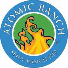 ATOMIC RANCH SPICY RANCH DIP