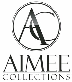 AC AIMEE COLLECTIONS