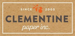 SINCE 2005 CLEMENTINE PAPER INC.