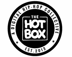 THE HOT BOX A DIGITAL HIP-HOP COLLECTIVE EST. 2013