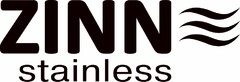 ZINN STAINLESS