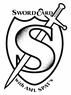 S SWORD CARD WITH AML SPAT'S