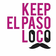 KEEP EL PASO LOCO