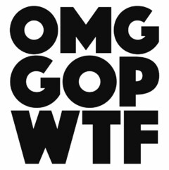 OMG GOP WTF