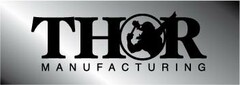 THOR MANUFACTURING