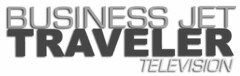 BUSINESS JET TRAVELER TELEVISION