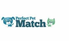 PERFECT PET MATCH