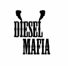 DIESEL MAFIA