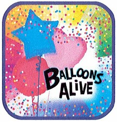 BALLOONS ALIVE