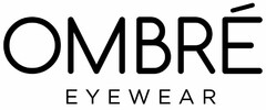 OMBRÉ EYEWEAR