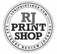 RJ PRINT SHOP LVRJPRINTSHOP.COM LAS VEGAS REVIEW-JOURNAL