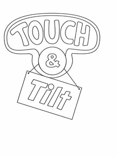 TOUCH & TILT