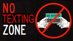 NO TEXTING ZONE