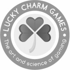 LUCKY CHARM GAMES THE ART AND SCIENCE OF GAMING
