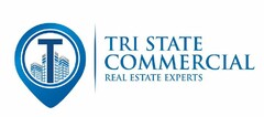 T TRI STATE COMMERCIAL REAL ESTATE EXPERTS