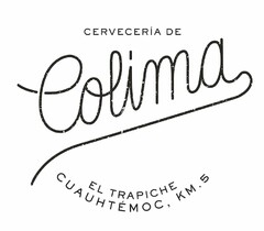 CERVECERÍA DE COLIMA EL TRAPICHE CUAUHTEMOC, KM. 5