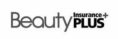 BEAUTY INSURANCE PLUS +